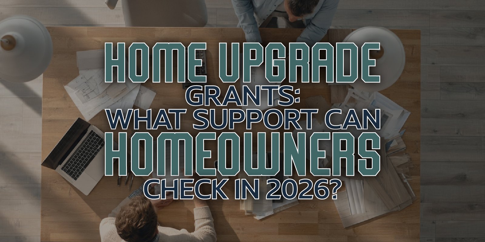 home upgrade grants