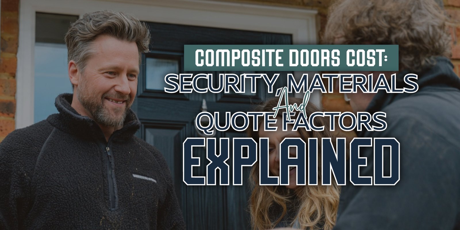 Composite Doors Cost: Security, Materials and Quote Factors Explained